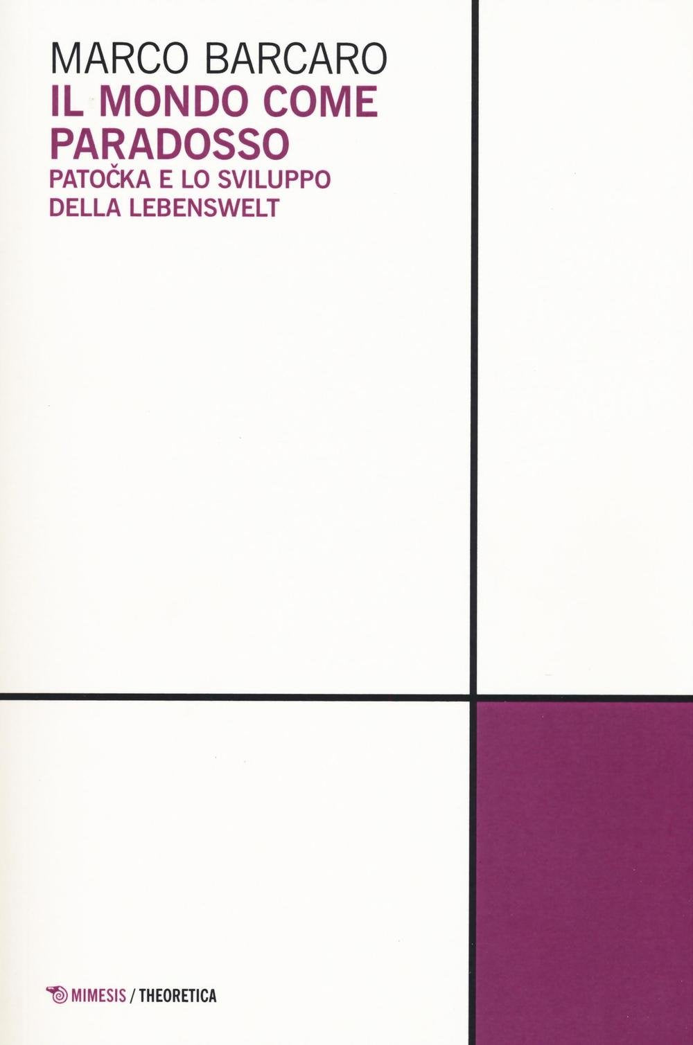 Il mondo come paradosso. Patocka e lo sviluppo della Lebenswelt book