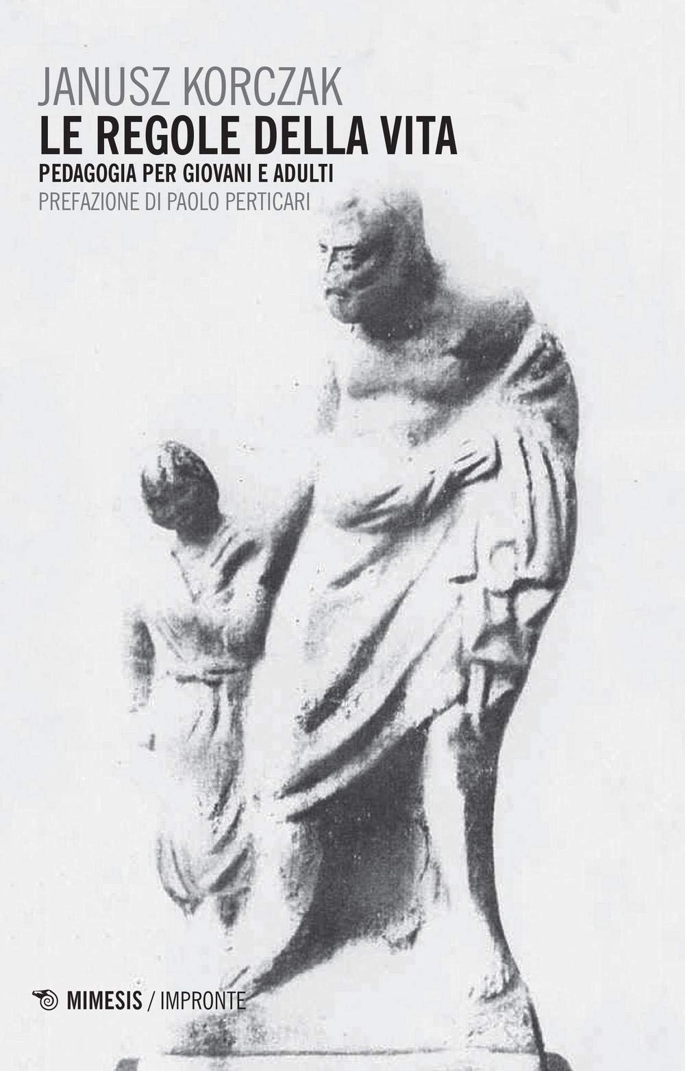 Le regole della vita. Pedagogia per giovani e adulti book