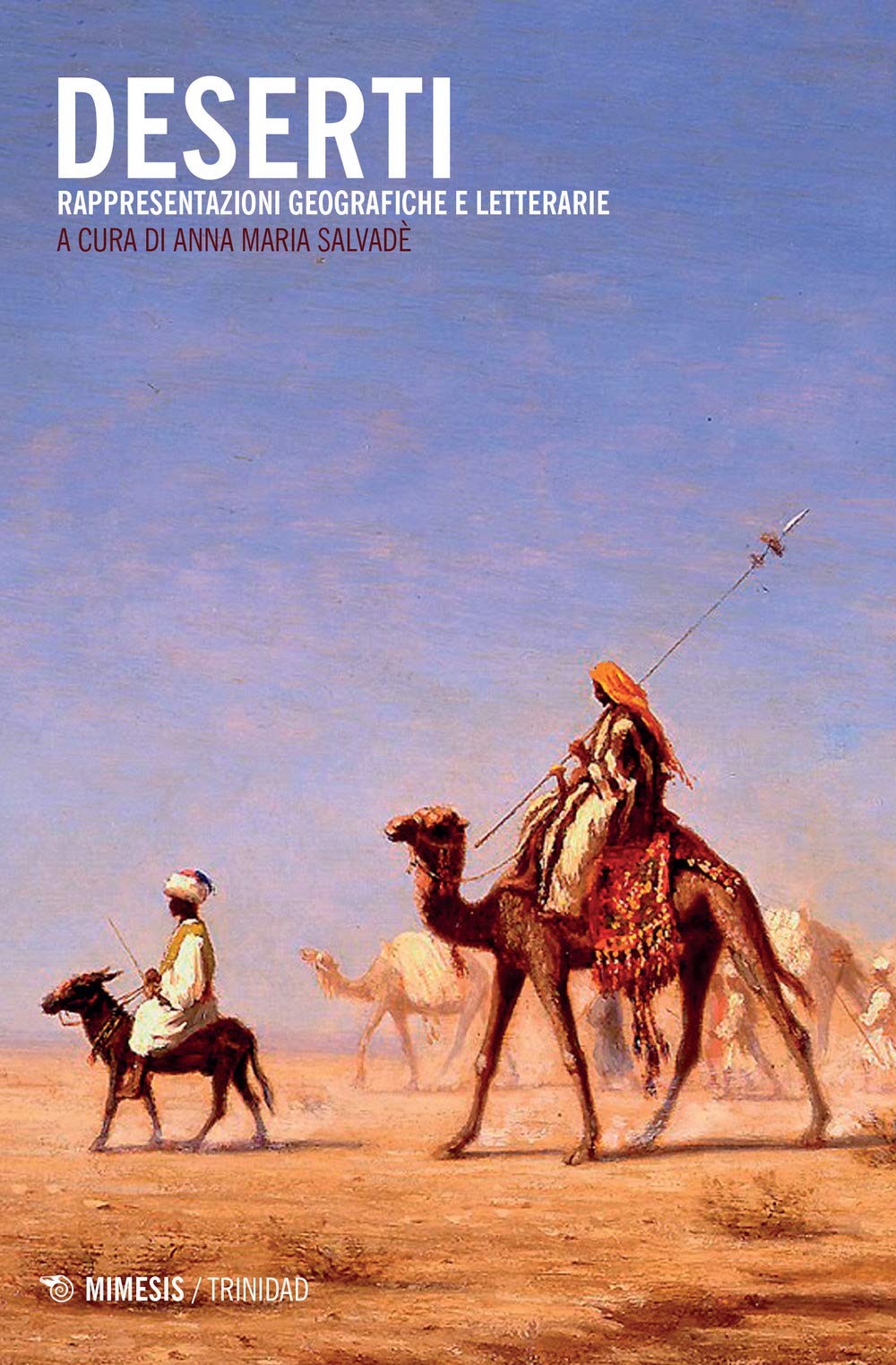 Deserti. Rappresentazioni geografiche e letterarie (Trinidad) Contemporary literature