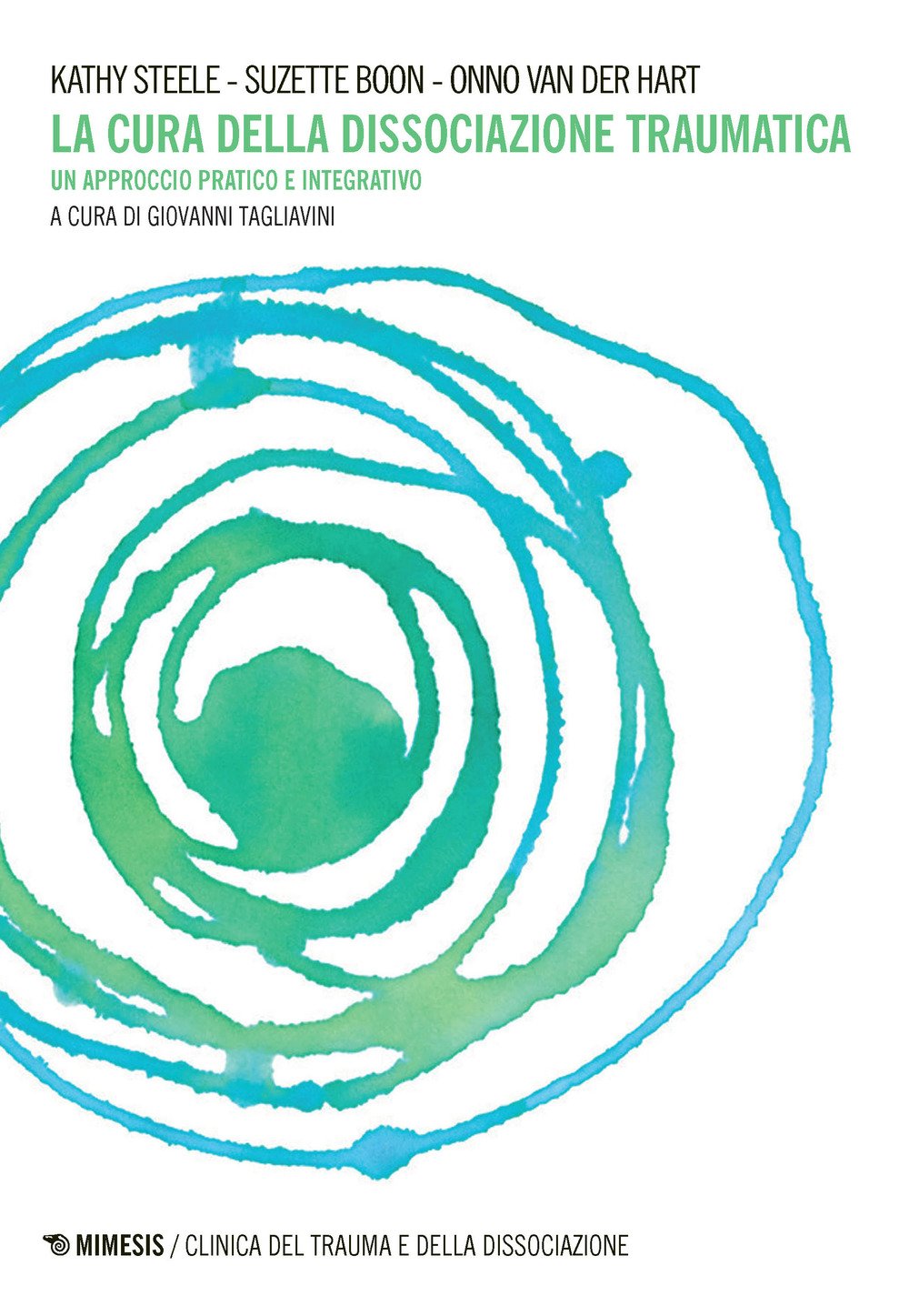La cura della dissociazione traumatica. Un approccio pratico e integrativo book