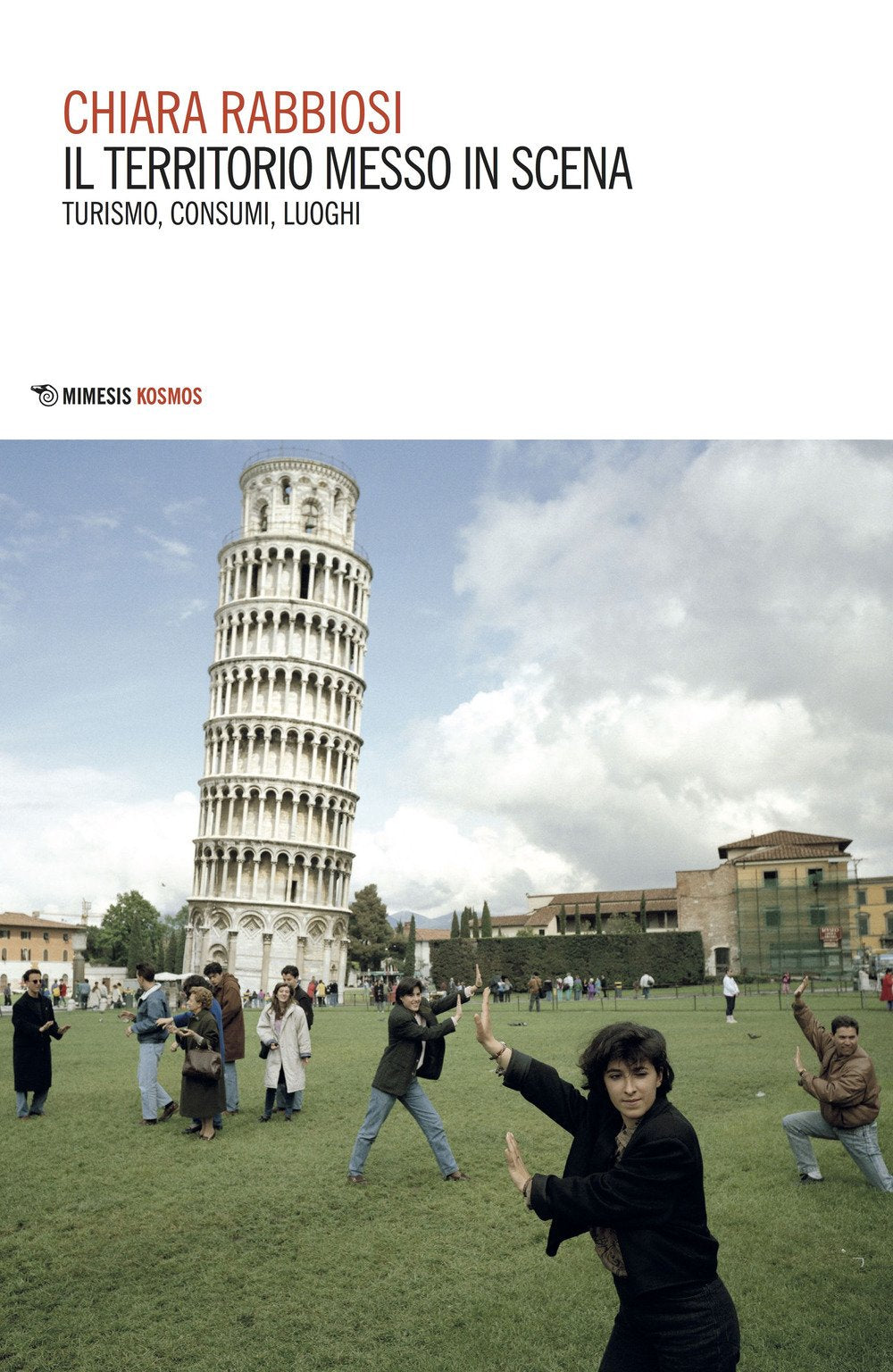Il territorio messo in scena. Turismo, consumi, luoghi book
