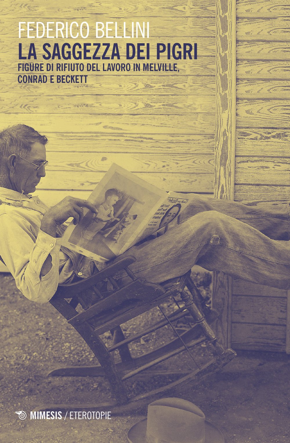 La saggezza dei pigri. Figure di rifiuto del lavoro in Melville, Conrad e Beckett book