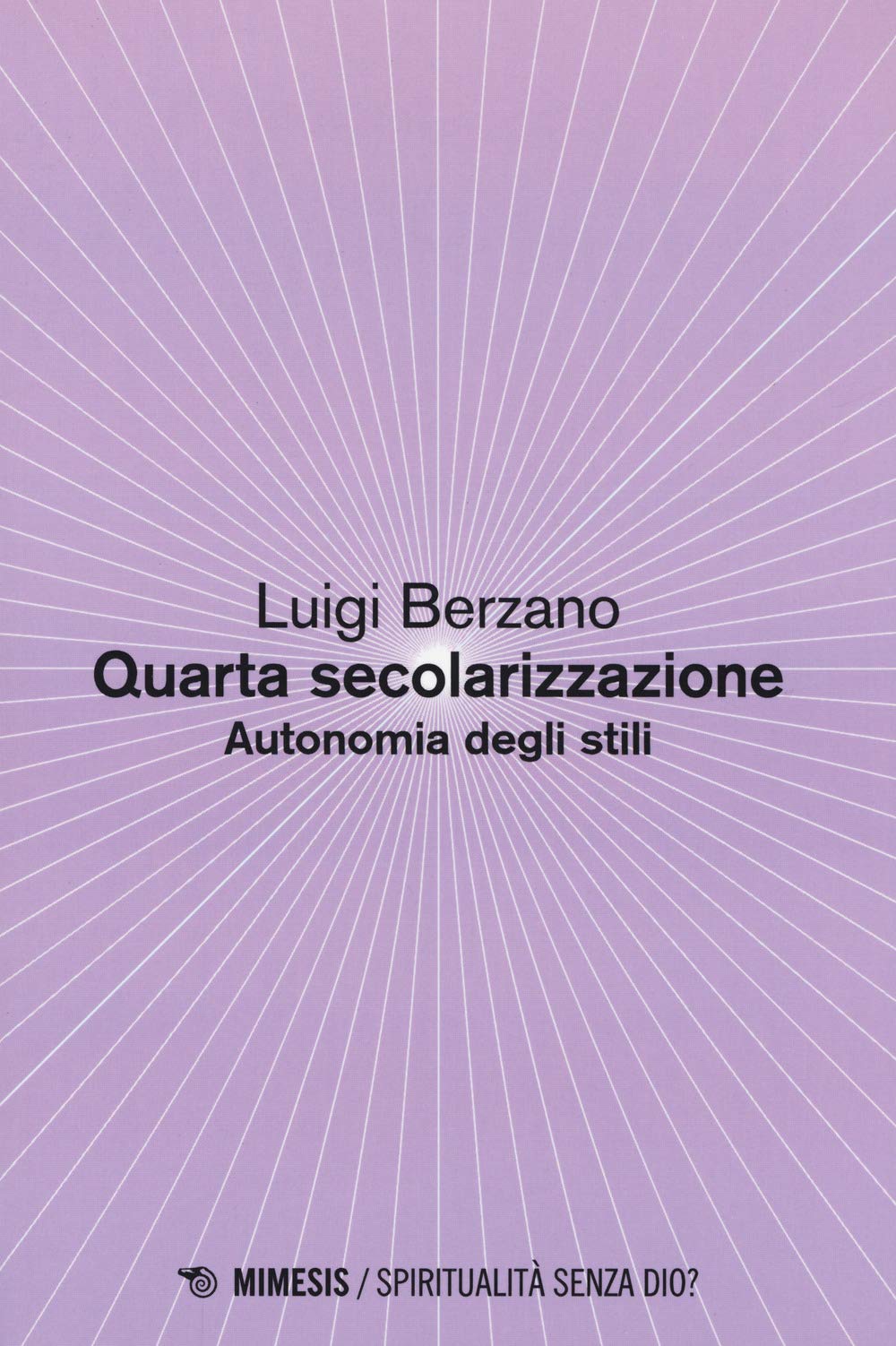Quarta secolarizzazione. Autonomia degli stili book
