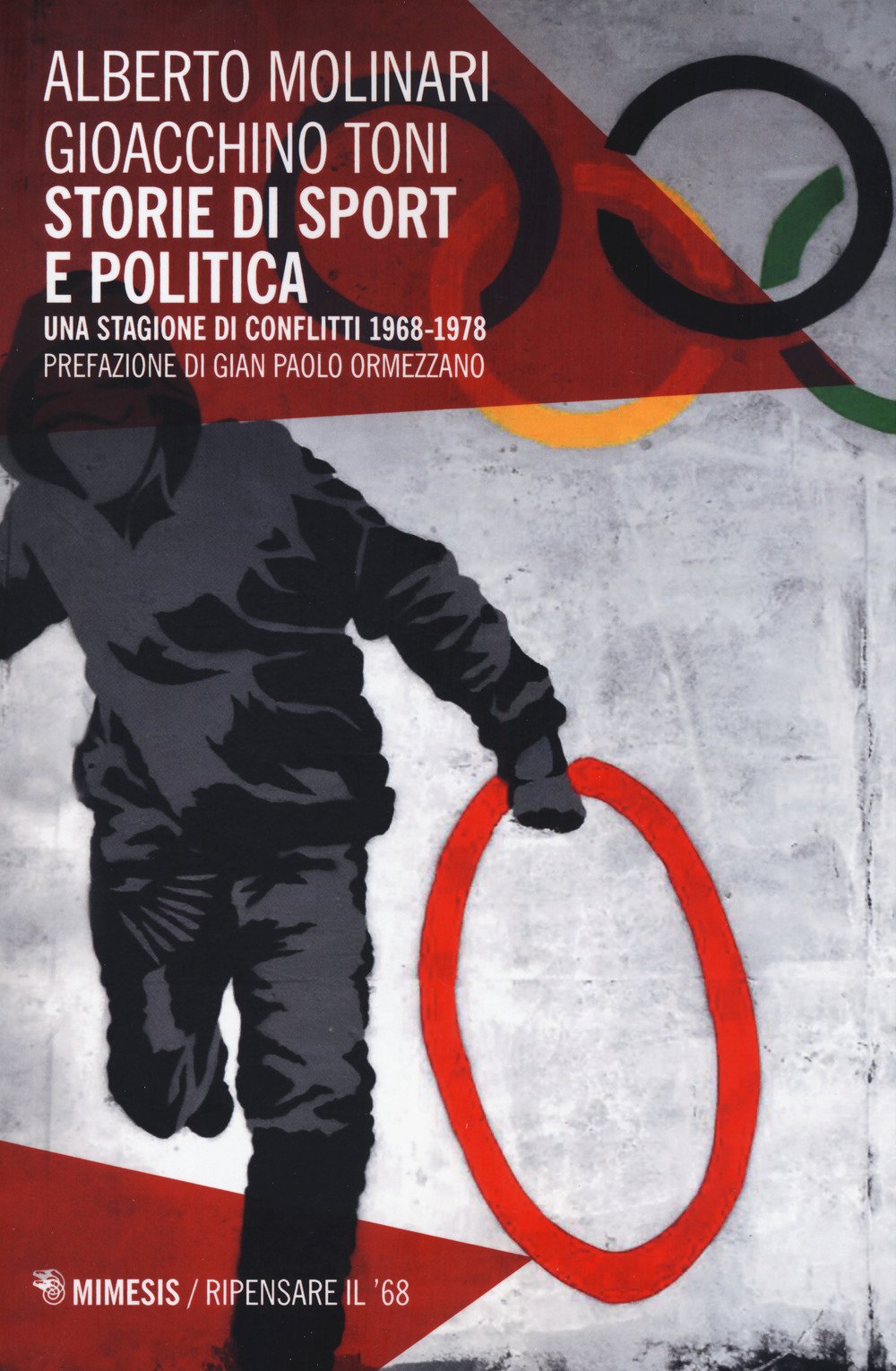 Storie di sport e politica. Una stagione di conflitti 1968-1978 book