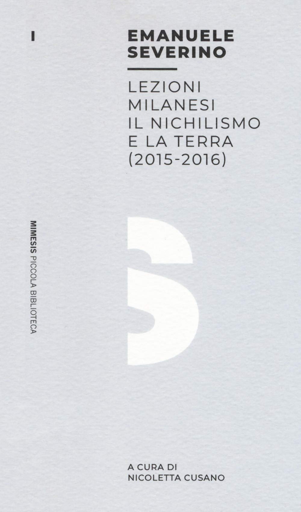Lezioni milanesi. Il nichilismo e la terra (2015-2016) book