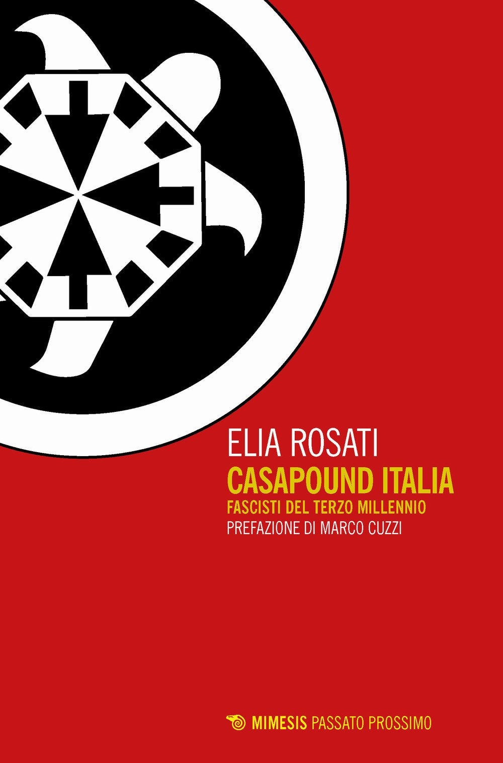 Casapound Italia. Fascisti del Terzo Millennio (Passato prossimo) Social Sciences