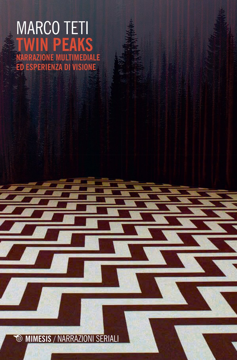 Twin Peaks: Narrazione multimediale ed esperienza di visione book
