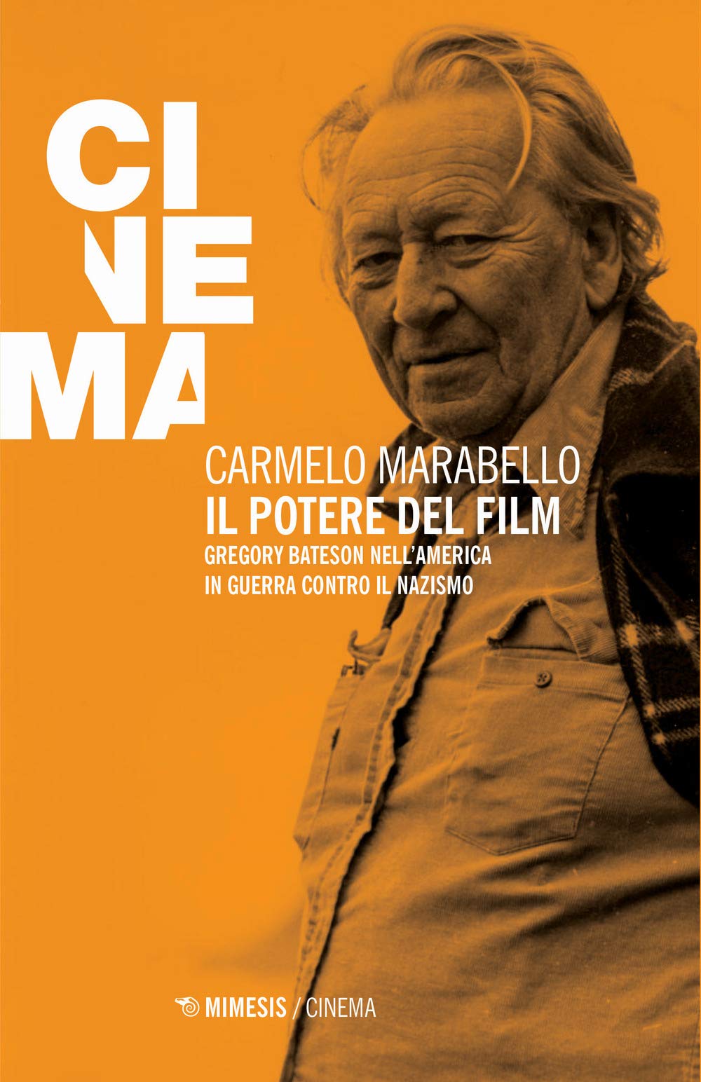 Il potere del film. Gregory Bateson nell'America in guerra contro il nazismo book