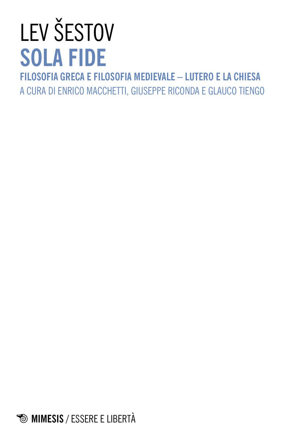 Sola fide. Filosofia greca e filosofia medievale. Lutero e la Chiesa book