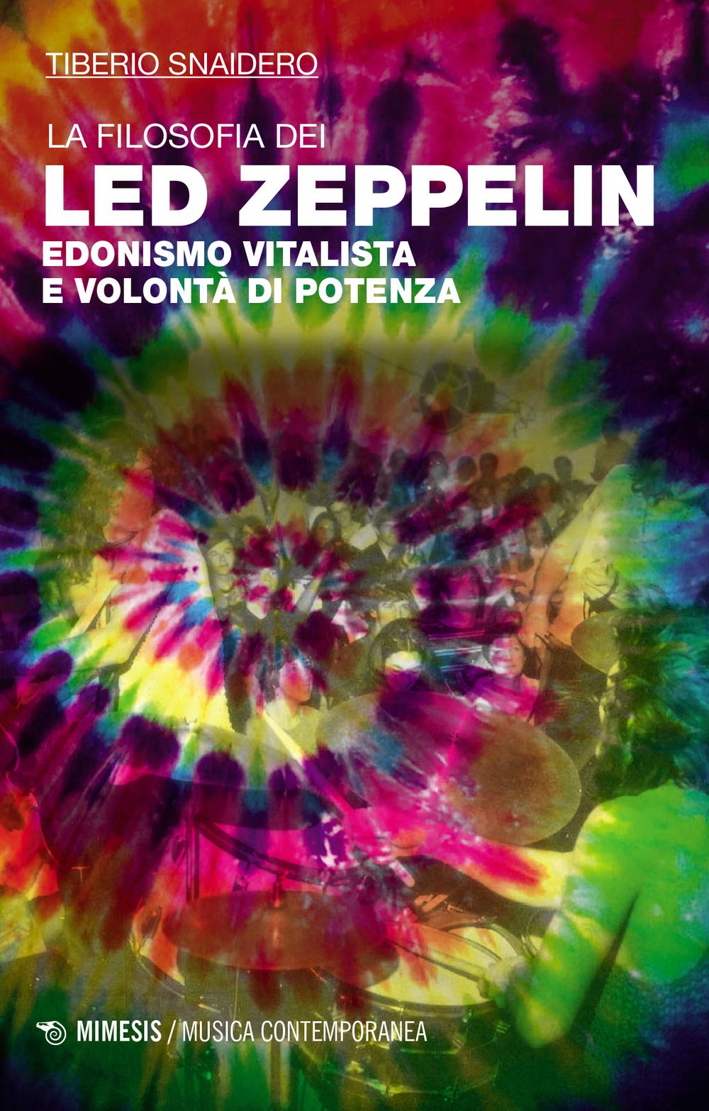 La filosofia dei Led Zeppelin. Edonismo vitalista e volontà di potenza book