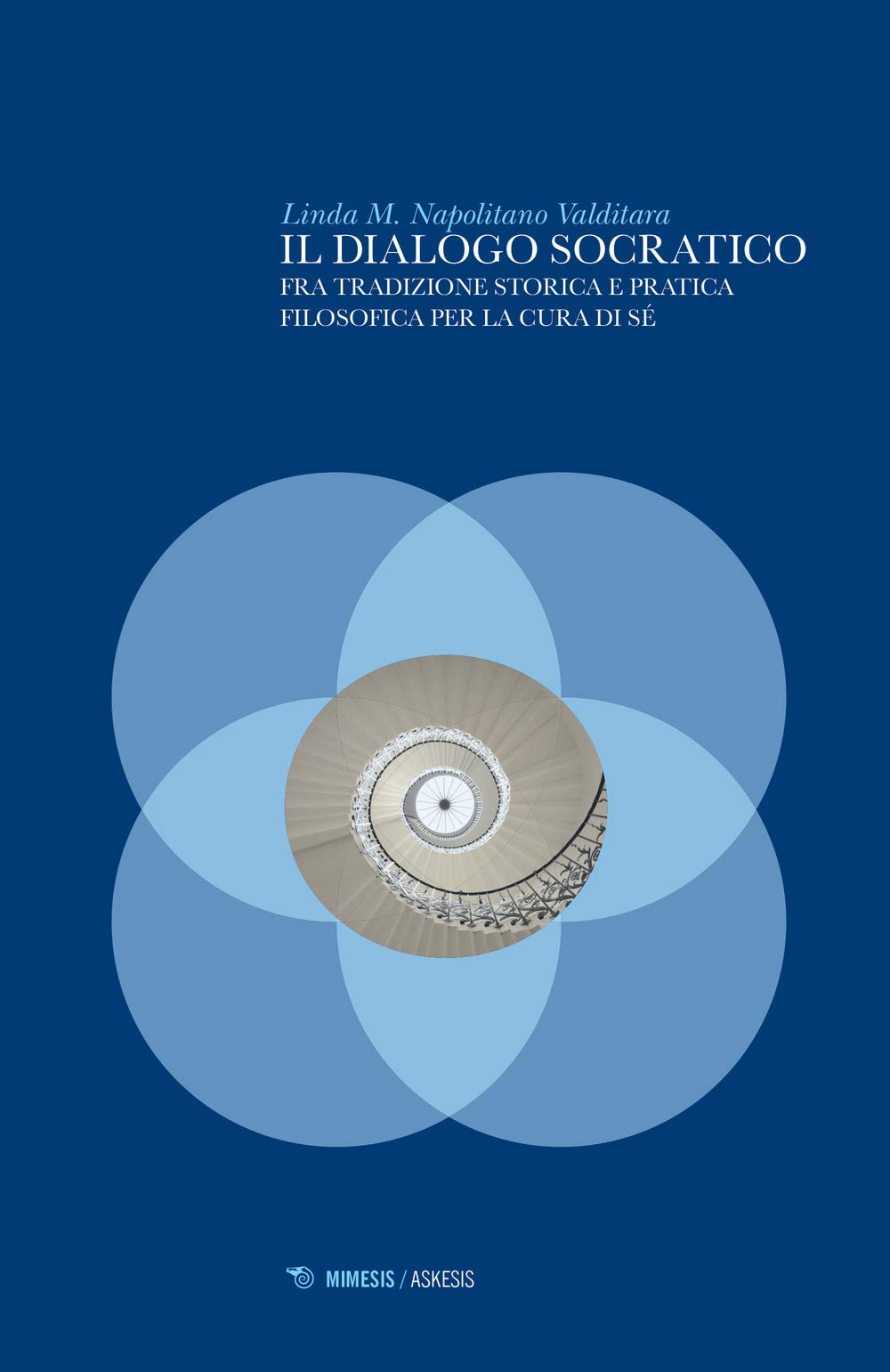 Il dialogo socratico. Fra tradizione storica e pratica filosofica per la cura di sé book