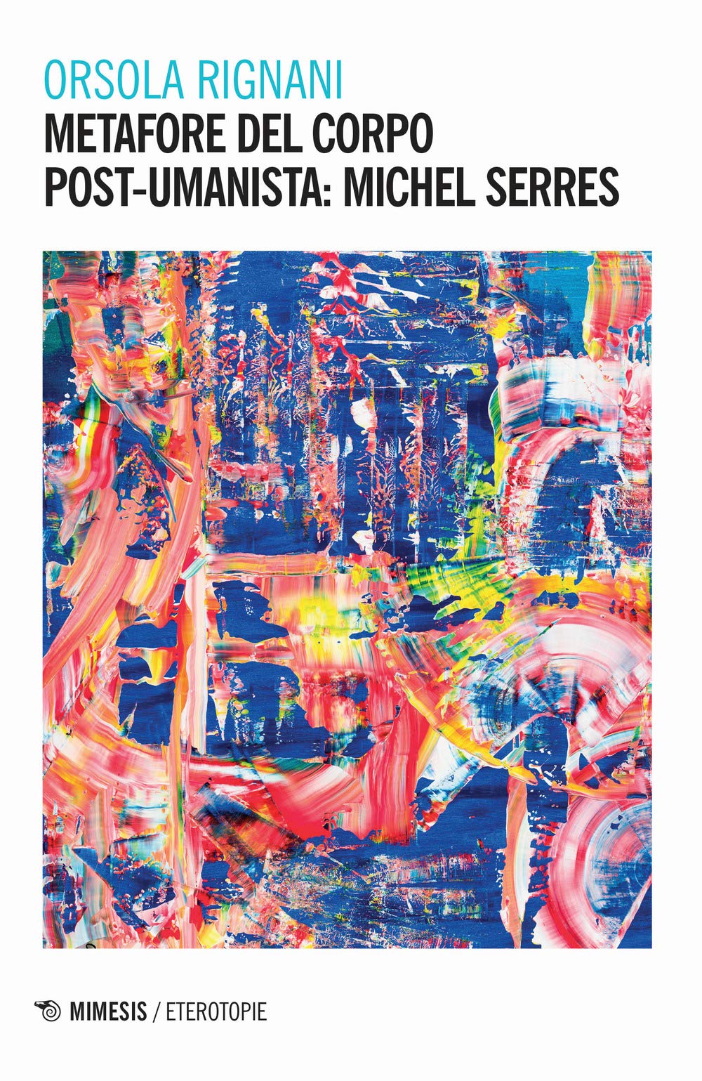 Metafore del corpo post-umanista: Michel Serres book