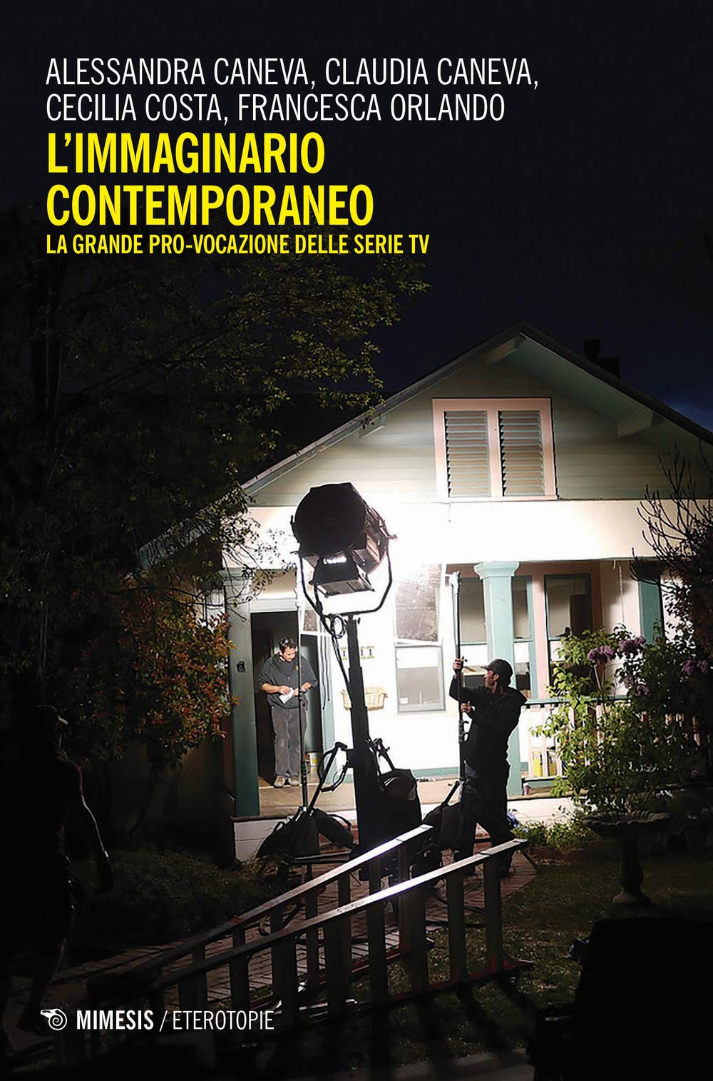L'immaginario contemporaneo. La grande pro-vocazione delle serie tv (Eterotopie) Media & Communication