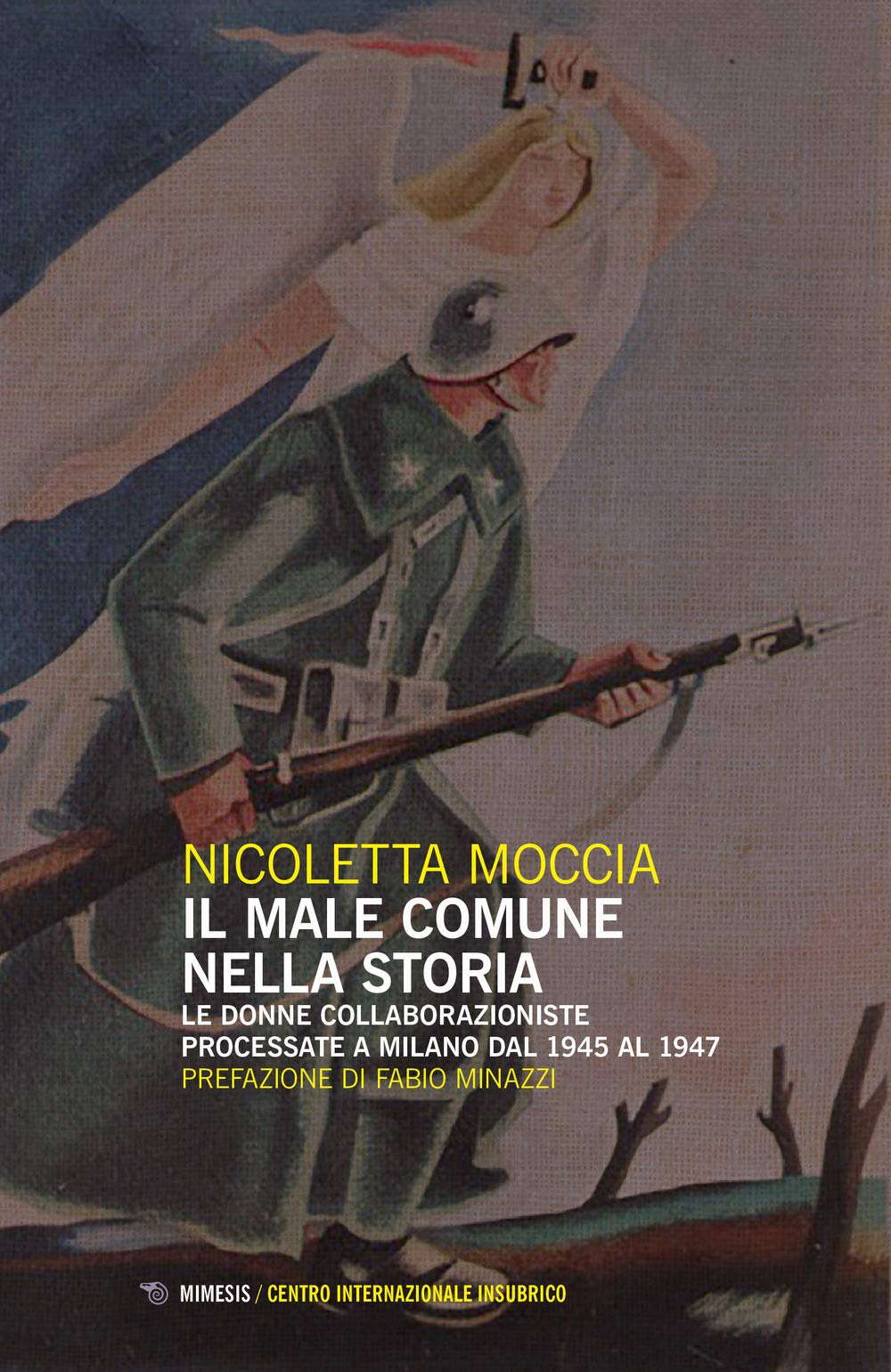 IL MALE COMUNE NELLA STORIA Books