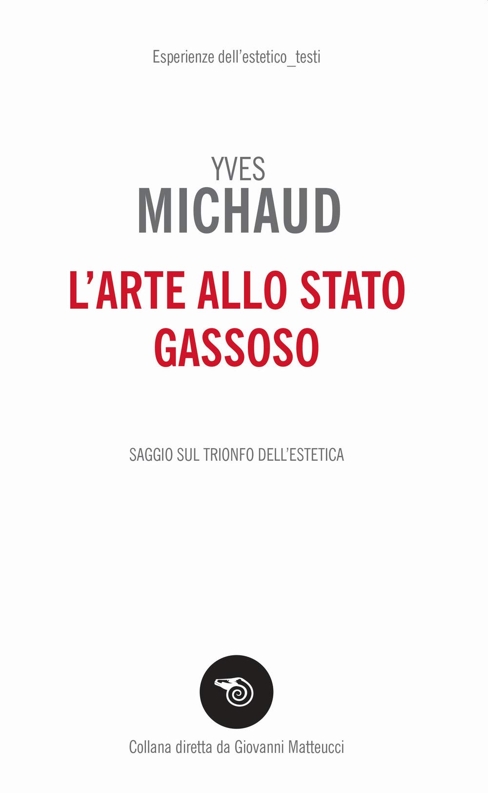 L' arte allo stato gassoso. Saggio sul trionfo dell'estetica Philosophy