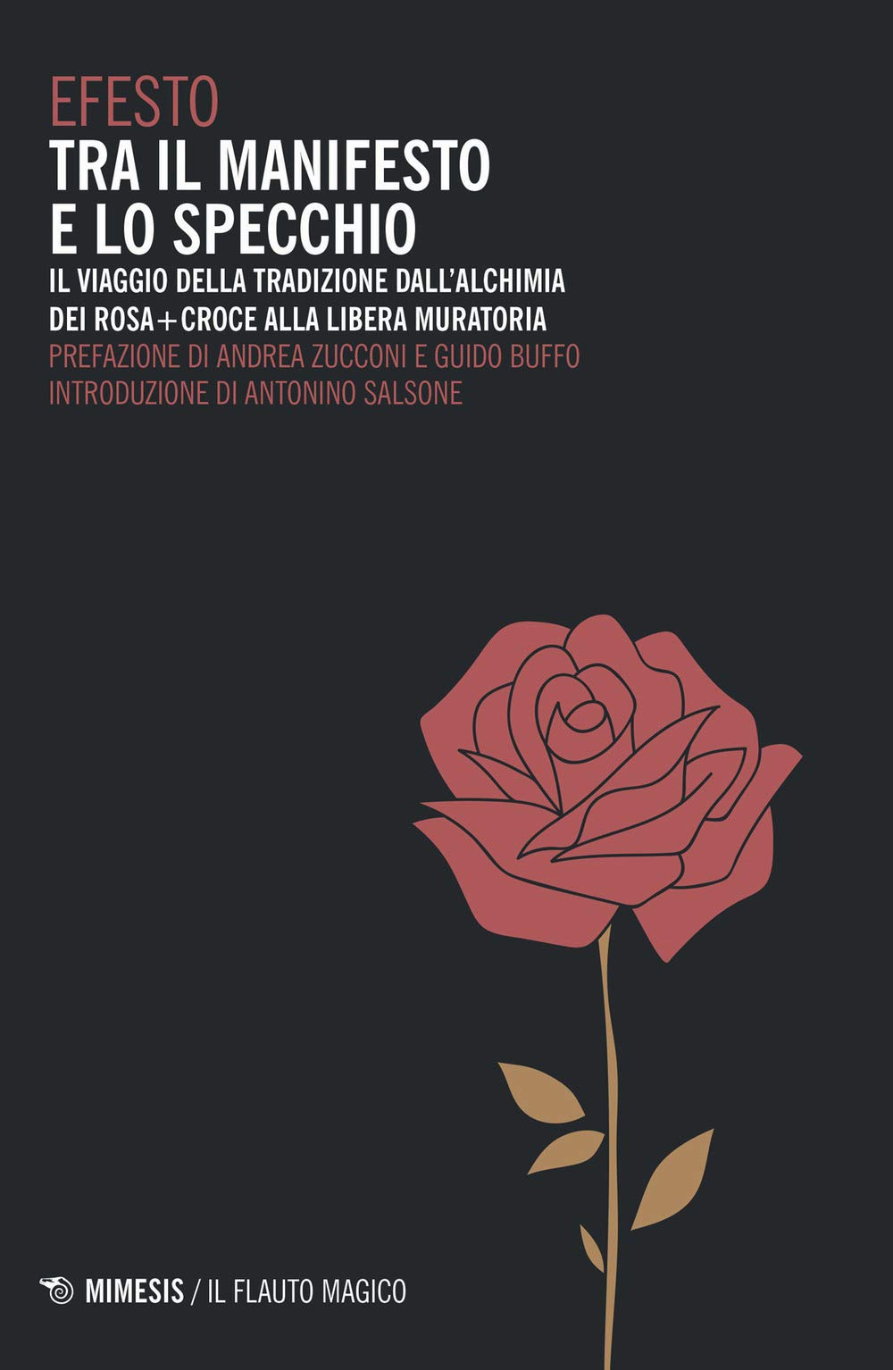 Tra il manifesto e lo specchio. Il viaggio della tradizione dall’alchimia dei Rosa+Croce alla Libera Muratoria book