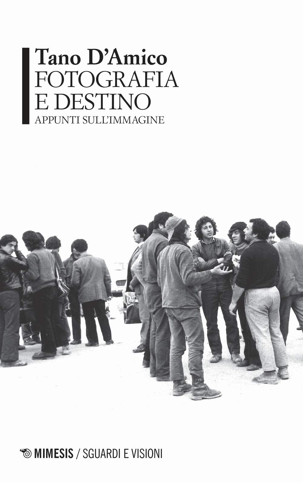 Fotografia e destino. Appunti sull'immagine book