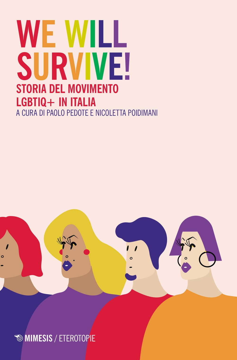 We will survive! Storia del Movimento LGBTIQ+ in Italia Books