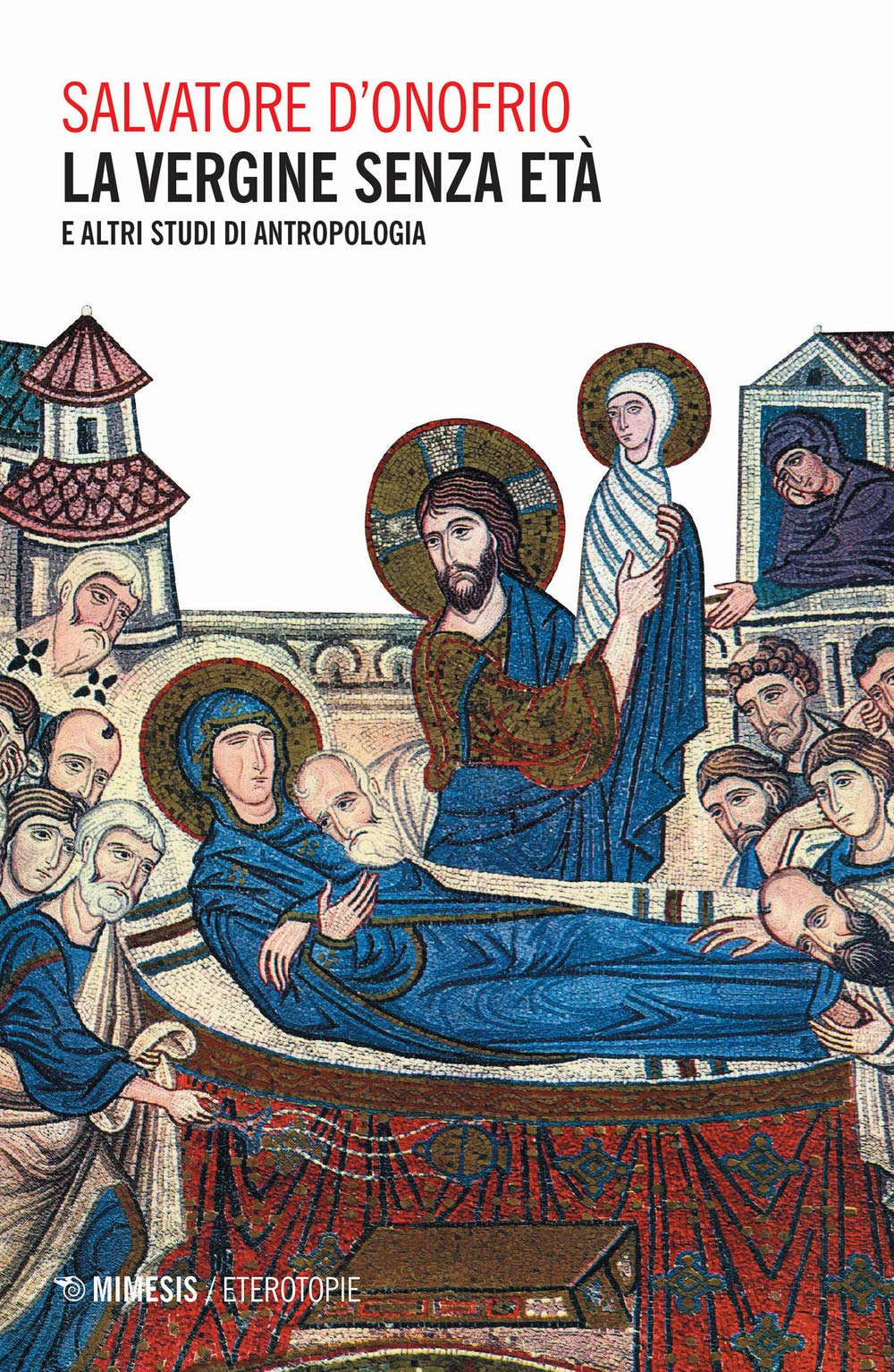 La vergine senza età e altri studi di antropologia book