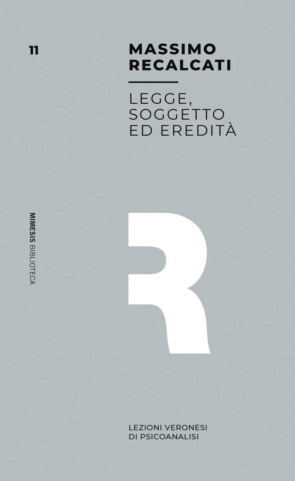 Legge, soggetto ed eredità. Lezioni veronesi di psicoanalisi book
