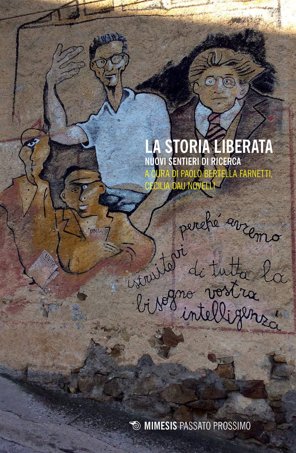 La storia liberata. Nuovi sentieri di ricerca Politics & History