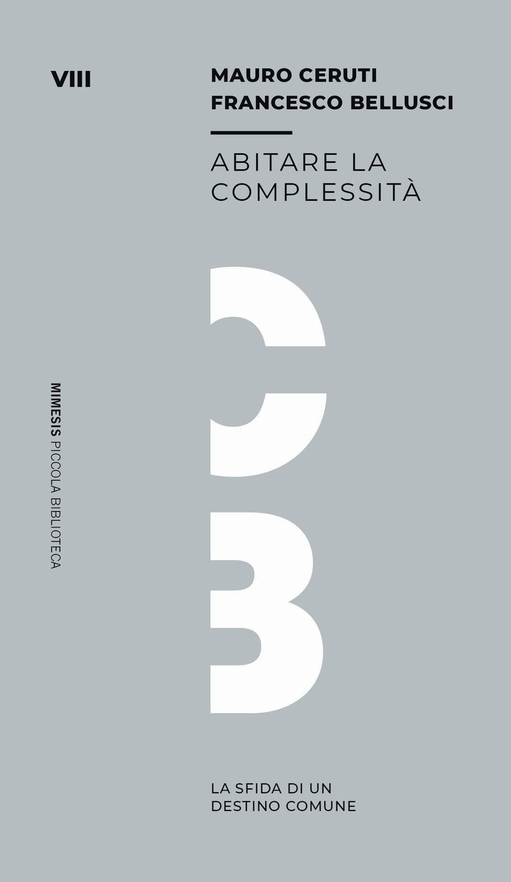 Abitare la complessità. La sfida di un destino comune book