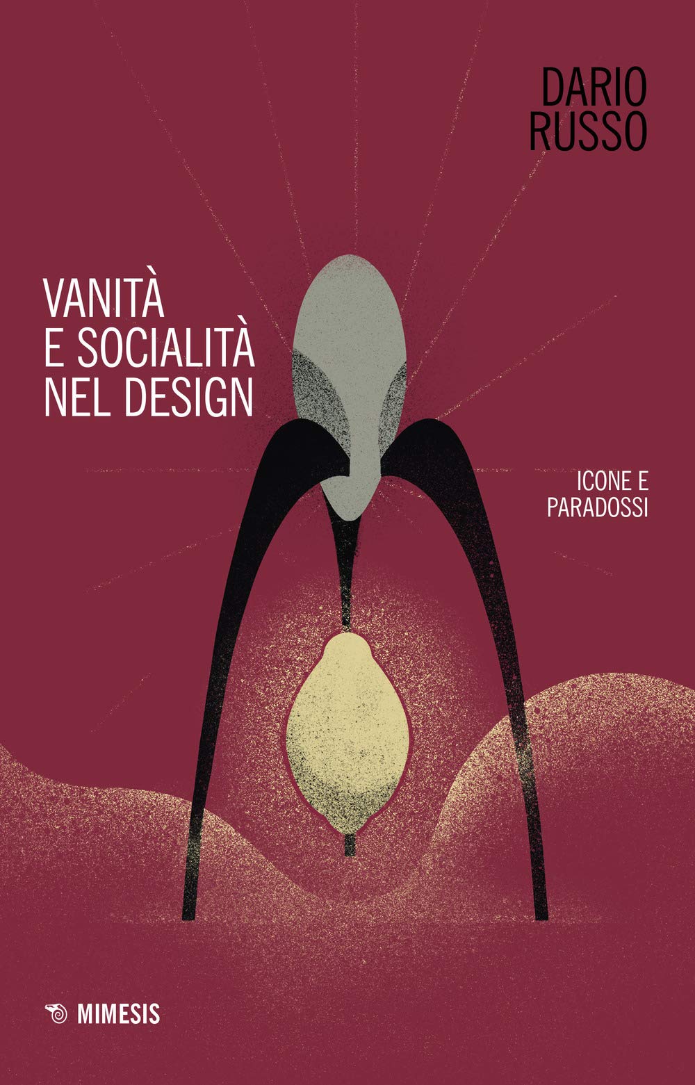 Vanità e socialità nel design. Icone e paradossi book