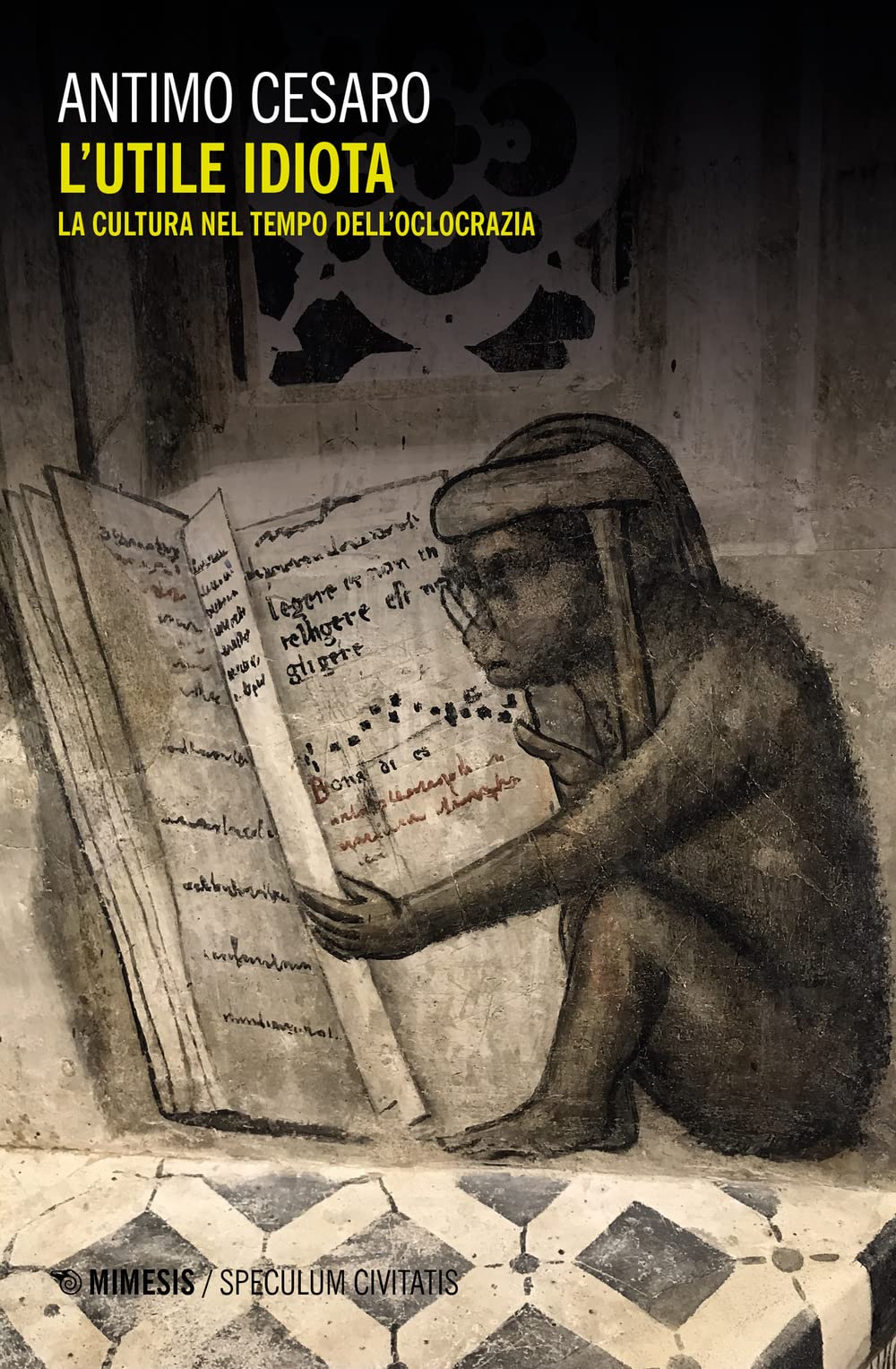 L'utile idiota. La cultura nel tempo dell'olocrazia (Speculum civitatis) Philosophy