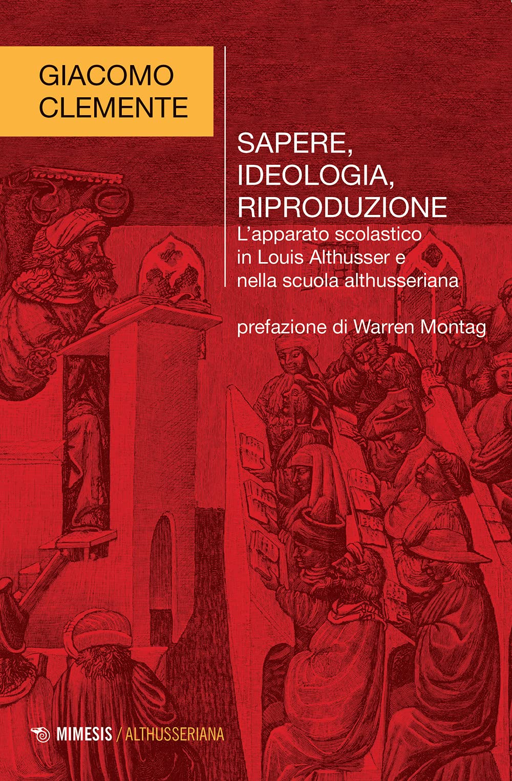 Sapere, ideologia, riproduzione. L'apparato scolastico in Louis Althusser e nella scuola althusseriana book