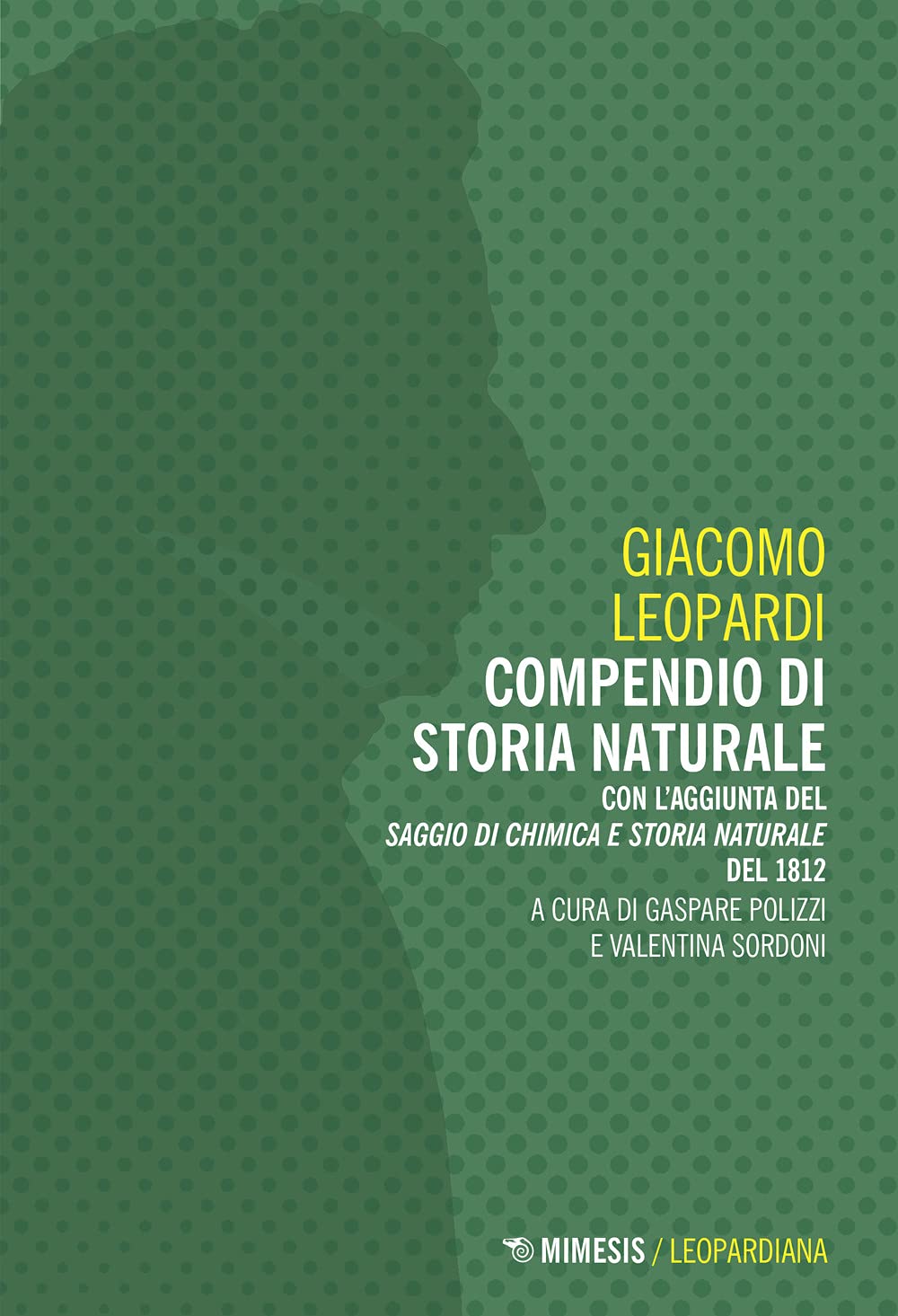 Compendio di storia naturale. Con l'aggiunta del «Saggio di chimica e storia naturale» del 1812 Essays & Short Stories