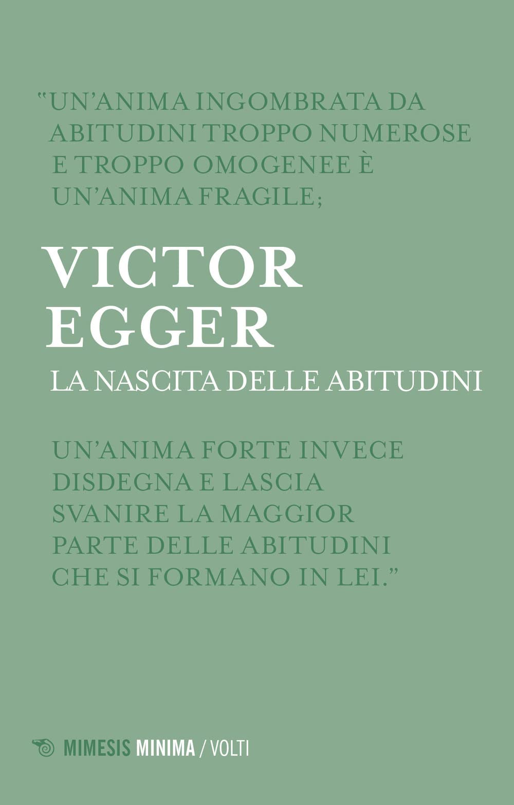 La nascita delle abitudini (Minima / Volti) Philosophy