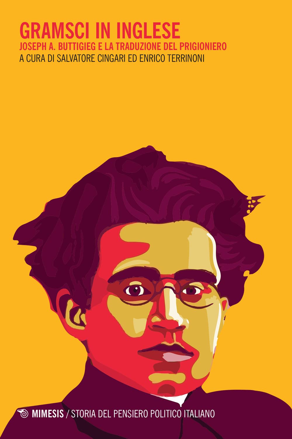 Gramsci in inglese. Joseph A. Buttigieg e la traduzione del prigioniero book