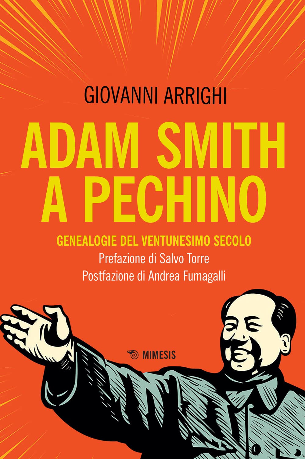 Adam Smith a Pechino. Genealogie Del Ventunesimo Secolo Business, Finance & Career