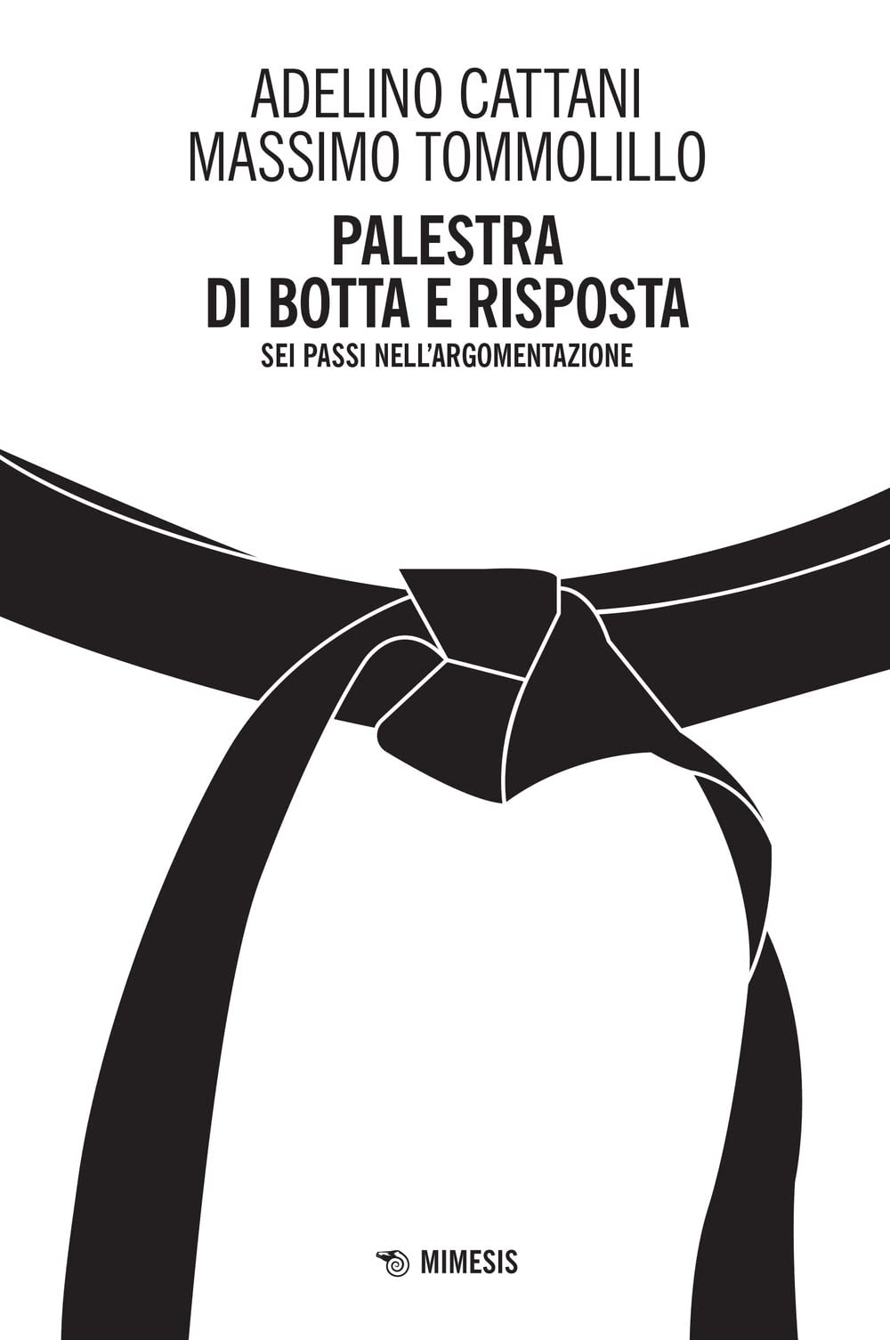 Palestra di botta e risposta. Sei passi nell'argomentazione (Mimesis) Books