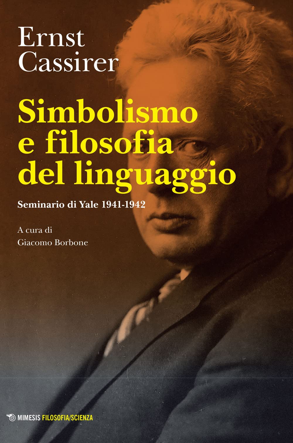 Simbolismo e filosofia del linguaggio. Seminario di Yale 1941-1942 Philosophy