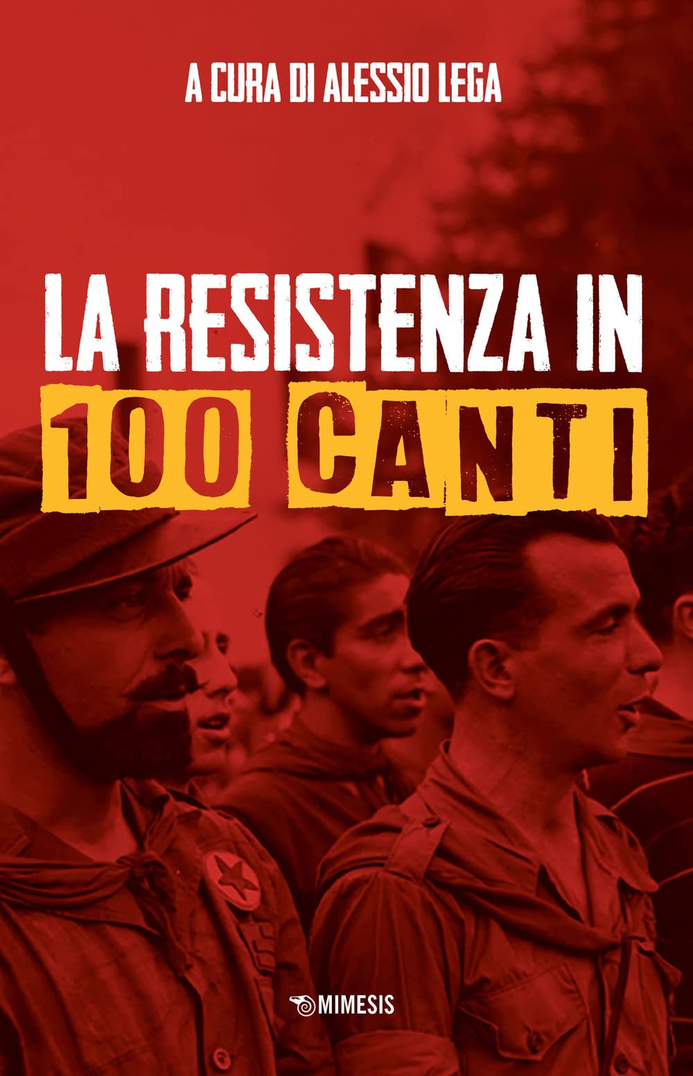 La Resistenza in 100 canti (Passato prossimo) Arts & Music