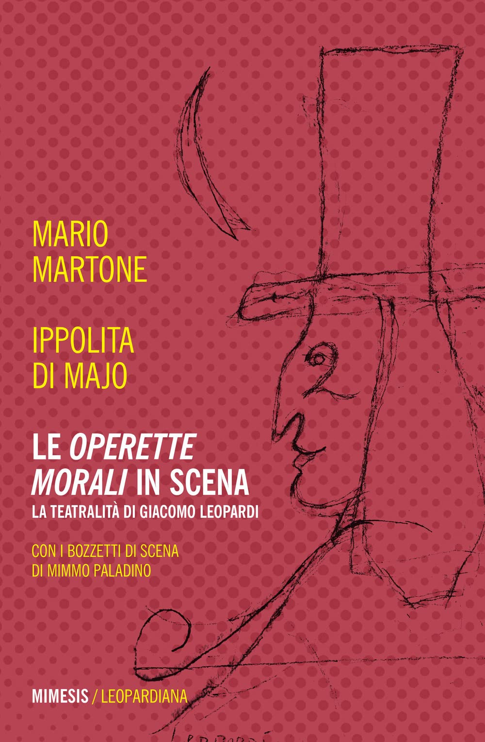 Le «Operette morali» in scena. La teatralità di Giacomo Leopardi book