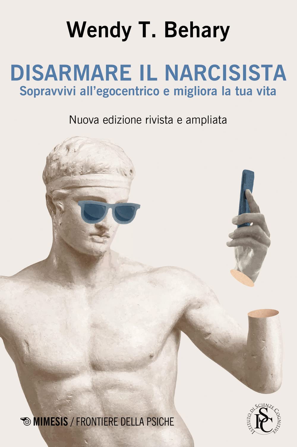 Disarmare il narcisista. Sopravvivi all'egocentrico e migliora la tua vita book
