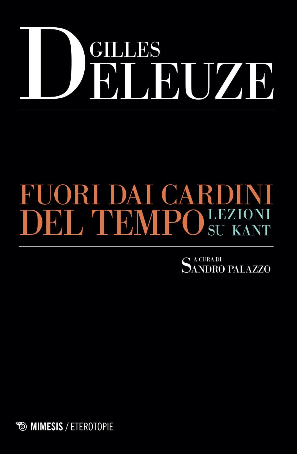Fuori dai cardini del tempo. Lezioni su Kant. Nuova ediz. book