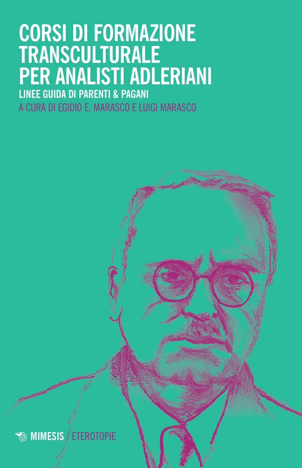 Corsi di formazione transculturale per analisti adleriani. Linee guida di Parenti & Pagani book