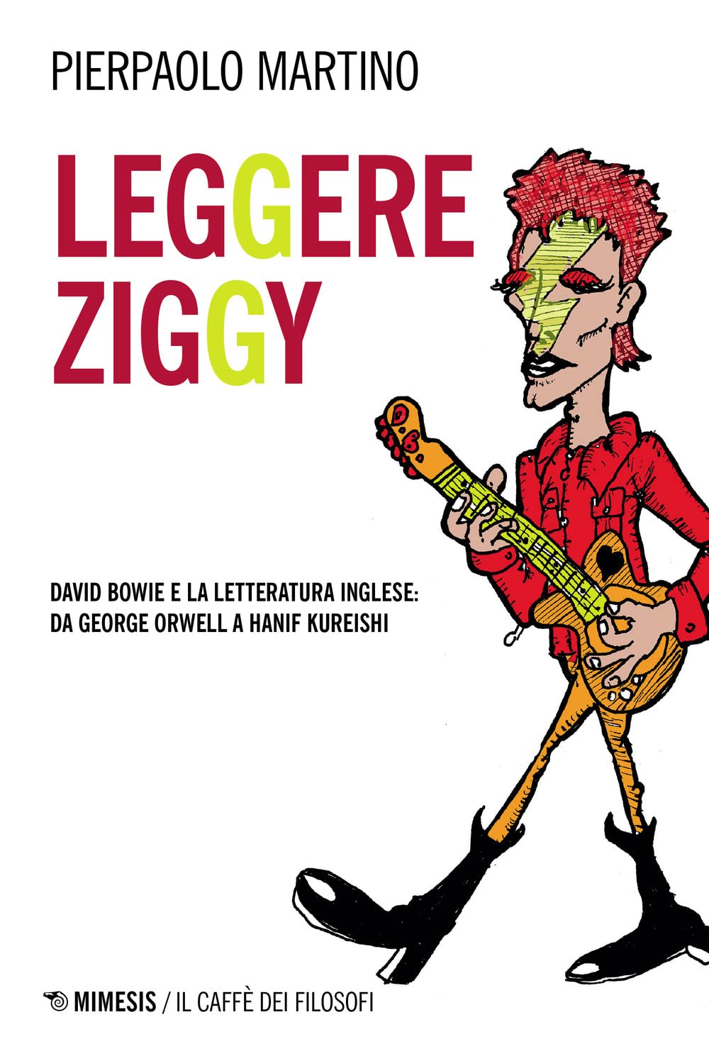 Leggere Ziggy. David Bowie e la letteratura inglese: da George Orwell a Hanif Kureishi Fiction