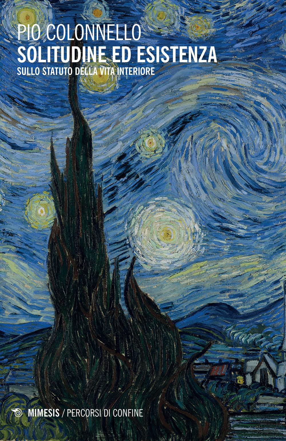 Solitudine ed esistenza. Sullo statuto della vita interiore Philosophy