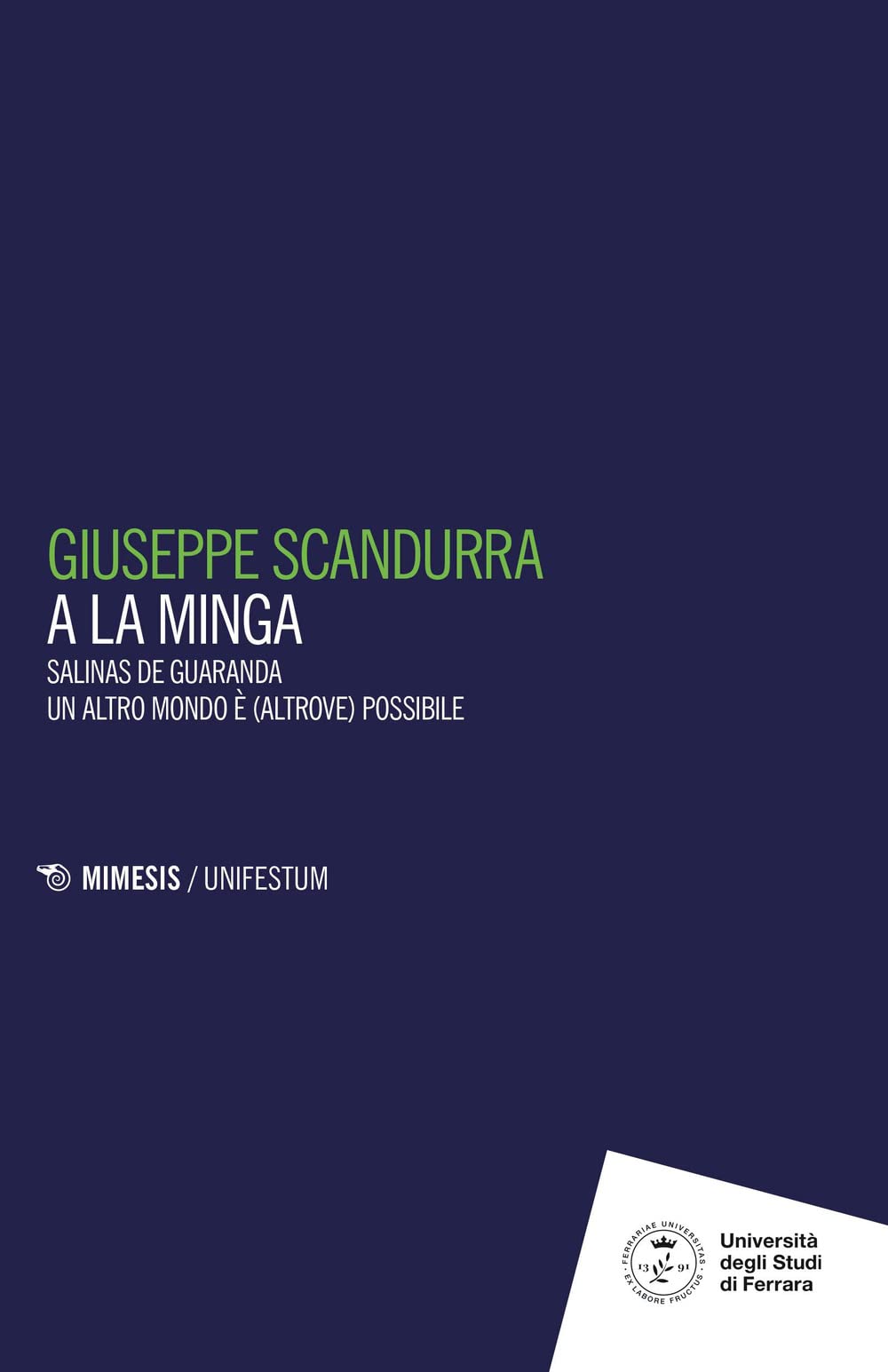 A la minga. Salinas de Guaranda. Un altro mondo è (altrove) possibile book