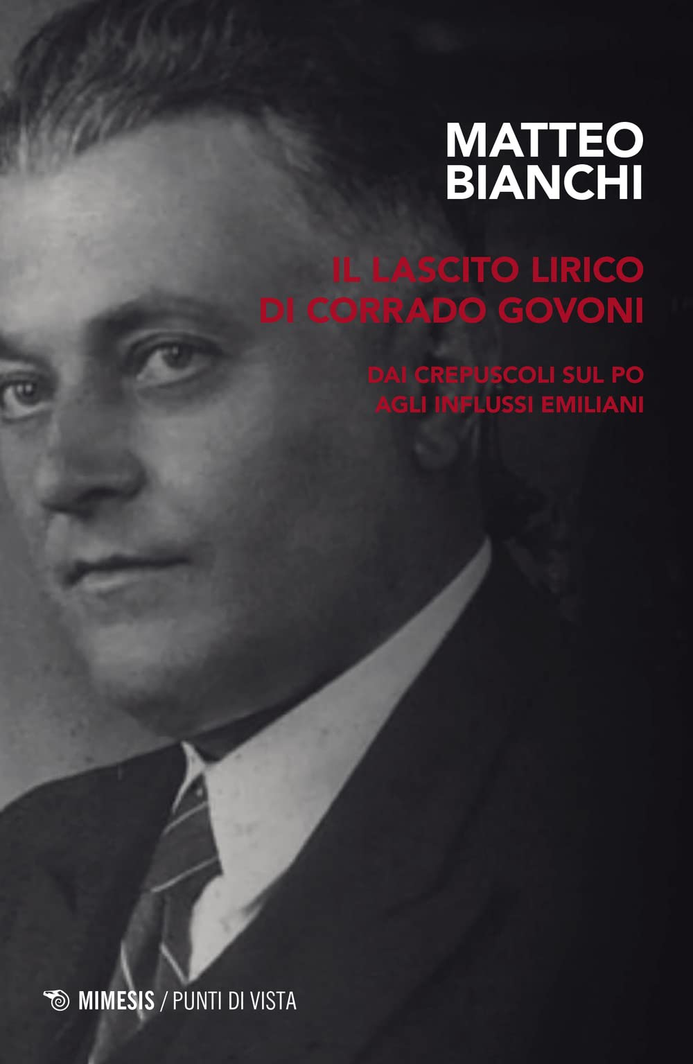 Il lascito lirico di Corrado Govoni. Dai crepuscoli sul Po agli influssi emiliani book