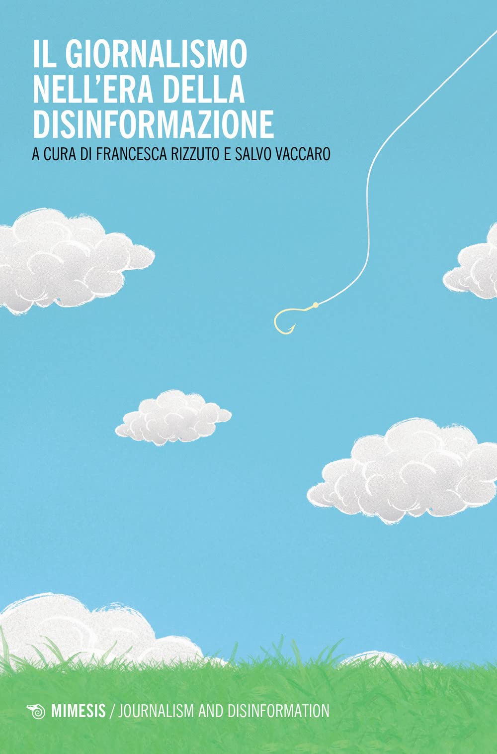 Il giornalismo nell'era della disinformazione book