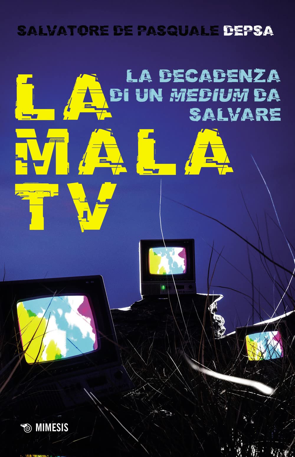 La mala TV. La decadenza di un medium da salvare book