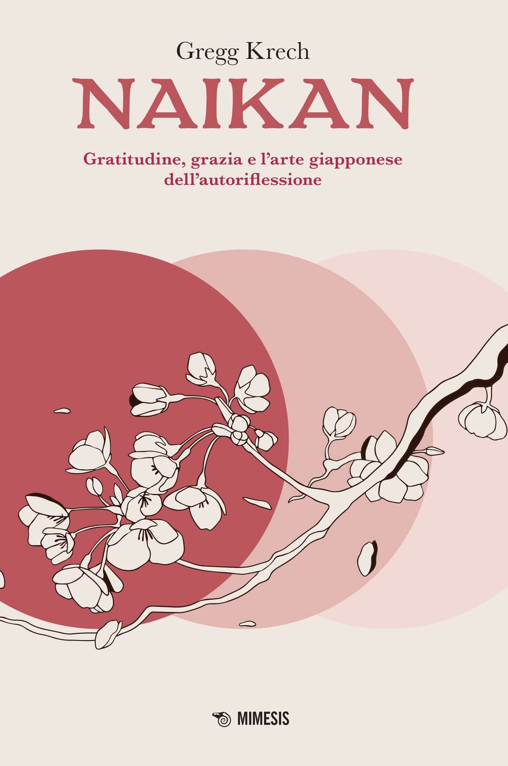 Naikan. Gratitudine, grazia e l'arte giapponese dell'autoriflessione Philosophy