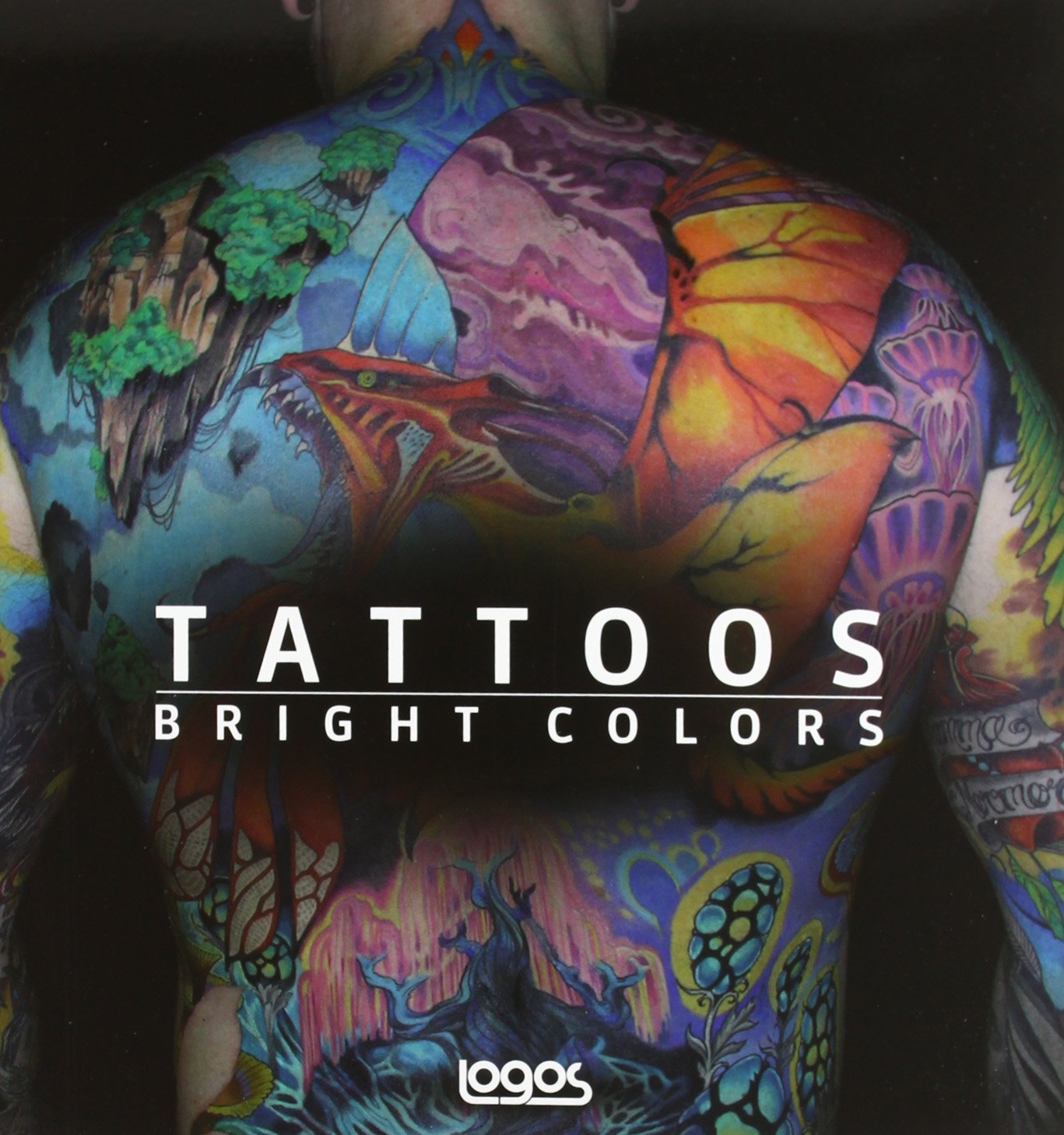 Tattoo. Bright color. Ediz. italiana, tedesca, inglese e francese book