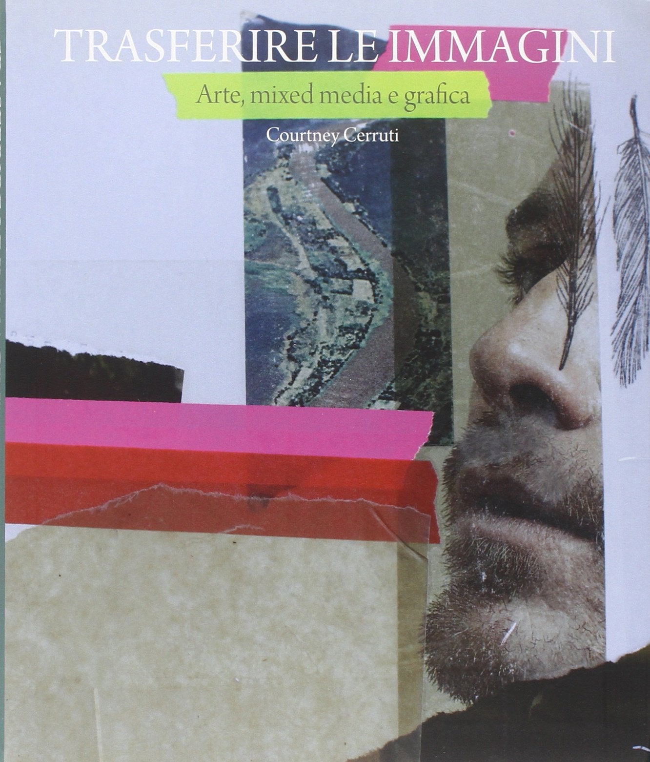 Trasferire le immagini. Arte, mixed media e grafica Film, Art & Culture