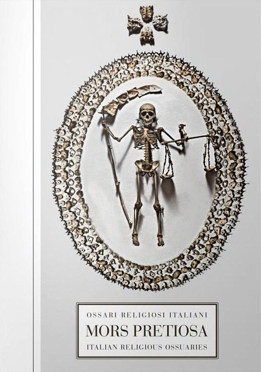 Mors pretiosa. Ossari religiosi italiani-Italian religious ossuaries Travel